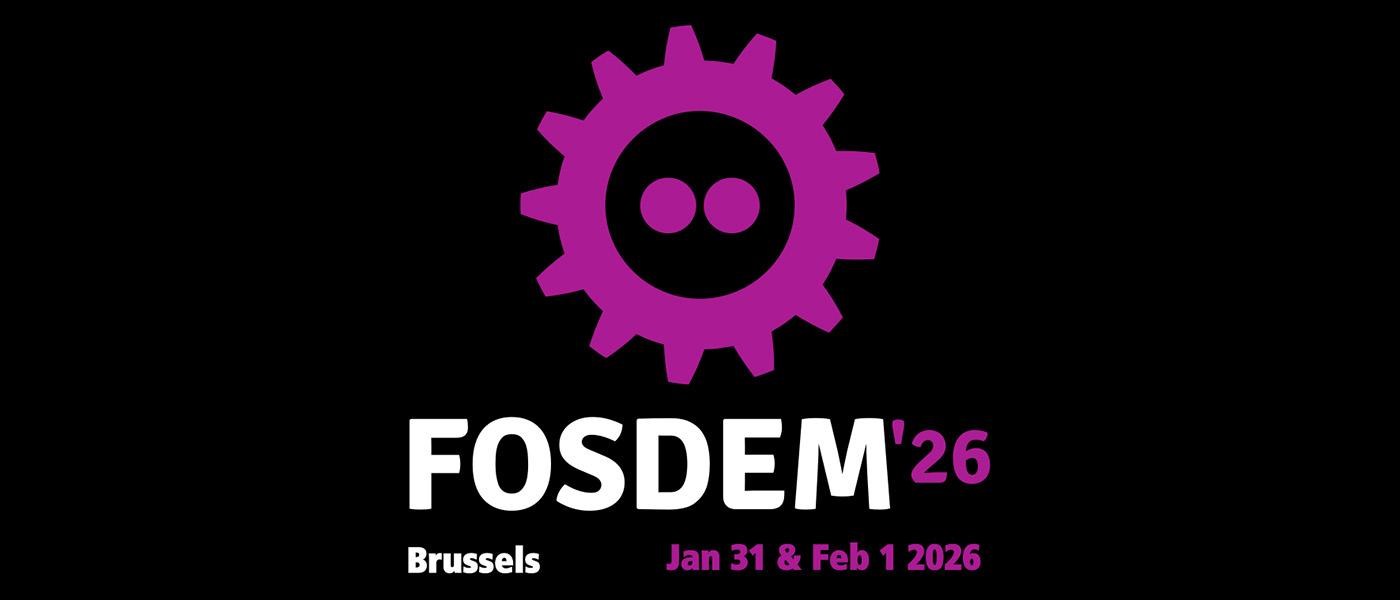 Fosdem 2026: I was there!